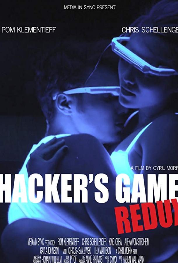 Игры хакеров: Возвращение / Hacker's Game Redux (2018) 