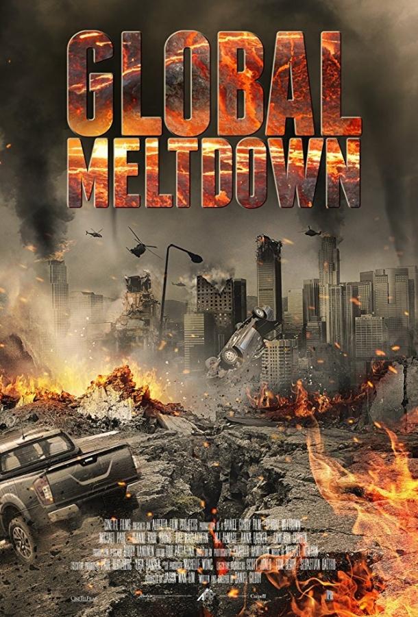 Глобальный кризис / Global Meltdown (2017) 