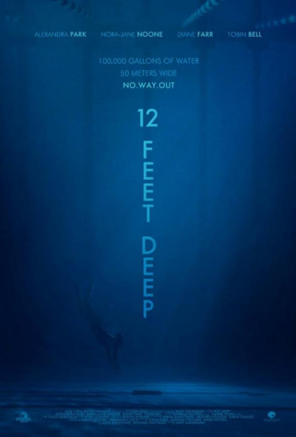 12 футов глубины / 12 Feet Deep (2017) 