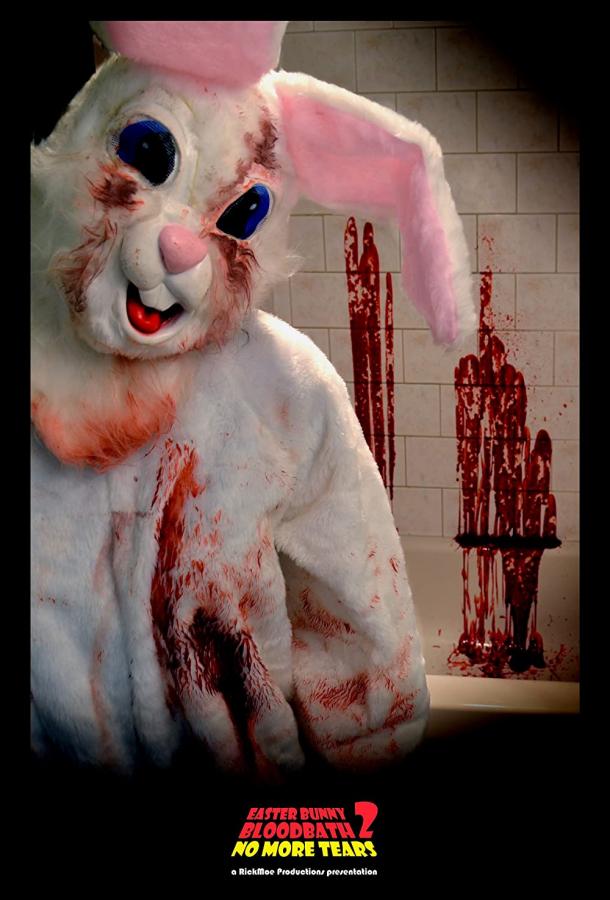 Кровавая баня пасхального кролика 2: Достаточно слез фильм (2020)